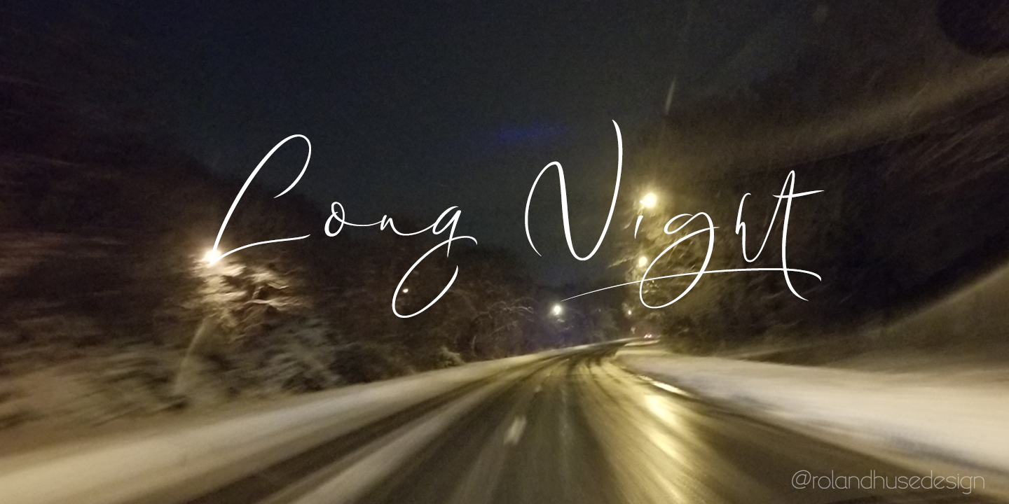 Night script. Long z-Night. Long fonts. გრძელი ღამე long Night. Night / long distance Night.